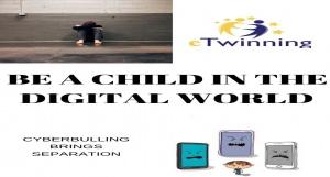 eTwinning Projesi:  Be A Child İn The Digital World 